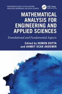 Mathematical Analysis for Engineering and Applied Sciences : Foundational and Fundamental Aspects (Mathematics and its Applications)