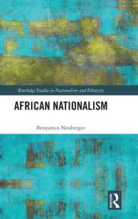 アフリカのナショナリズム<br>African Nationalism (Routledge Studies in Nationalism and Ethnicity)