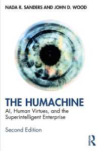 The Humachine : AI, Human Virtues, and the Superintelligent Enterprise （2ND）