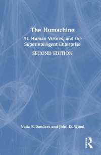 The Humachine : AI, Human Virtues, and the Superintelligent Enterprise （2ND）