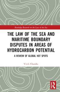 The Law of the Sea and Maritime Boundary Disputes in Areas of Hydrocarbon Potential : A Review of Global Hot Spots (Routledge Research on the Law of the Sea)