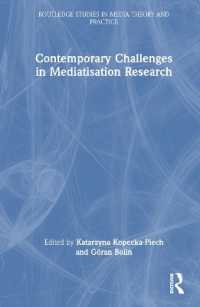 メディア化研究の今日の課題<br>Contemporary Challenges in Mediatisation Research (Routledge Studies in Media Theory and Practice)