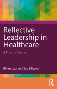 ヘルスケアにおける反省的リーダーシップ：実践ガイド<br>Reflective Leadership in Healthcare : A Practical Guide