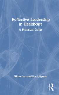 ヘルスケアにおける反省的リーダーシップ：実践ガイド<br>Reflective Leadership in Healthcare : A Practical Guide