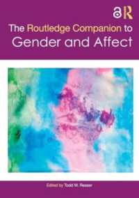 ラウトレッジ版　ジェンダーと情動必携<br>The Routledge Companion to Gender and Affect (Routledge Companions to Gender)