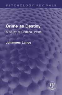 Crime as Destiny : A Study of Criminal Twins (Psychology Revivals)