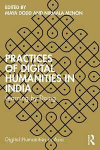 Practices of Digital Humanities in India : Learning by Doing (Digital Humanities in Asia)