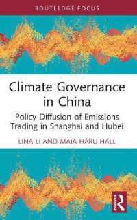 Climate Governance in China : Policy Diffusion of Emissions Trading in Shanghai and Hubei (Routledge Focus on Environment and Sustainability)