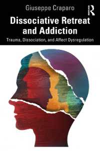 Dissociative Retreat and Addiction : Trauma, Dissociation, and Affect Dysregulation