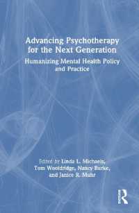Advancing Psychotherapy for the Next Generation : Humanizing Mental Health Policy and Practice
