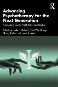 Advancing Psychotherapy for the Next Generation : Humanizing Mental Health Policy and Practice