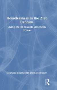 ２１世紀アメリカにおけるホームレス<br>Homelessness in the 21st Century : Living the Impossible American Dream