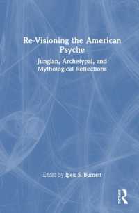 Re-Visioning the American Psyche : Jungian, Archetypal, and Mythological Reflections
