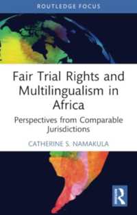 Fair Trial Rights and Multilingualism in Africa : Perspectives from Comparable Jurisdictions (Law, Language and Communication)