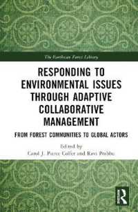 Responding to Environmental Issues through Adaptive Collaborative Management : From Forest Communities to Global Actors (The Earthscan Forest Library)