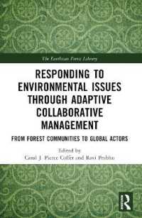 Responding to Environmental Issues through Adaptive Collaborative Management : From Forest Communities to Global Actors (The Earthscan Forest Library)
