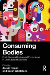 身体の消費：後期資本主義社会における身体の商品化と身体化<br>Consuming Bodies : Body Commodification and Embodiment in Late Capitalist Societies