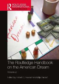 ラウトレッジ版　アメリカン・ドリーム・ハンドブック　第２巻<br>The Routledge Handbook on the American Dream : Volume 2 (Routledge International Handbooks)