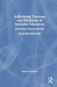Addressing Tensions and Dilemmas in Inclusive Education : Resolving Democratically （2ND）