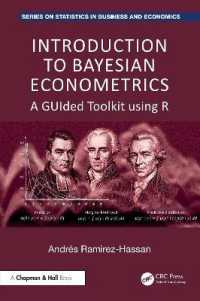 Introduction to Bayesian Econometrics : A GUIded Toolkit using R (Chapman and Hall/crc Series on Statistics in Business and Economics)