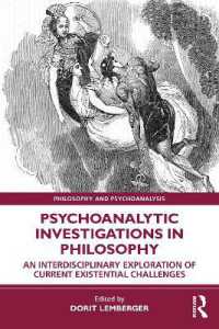 哲学における精神分析的探究：現在の実存的課題の学際的検討<br>Psychoanalytic Investigations in Philosophy : An Interdisciplinary Exploration of Current Existential Challenges (Philosophy and Psychoanalysis)