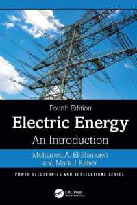 Electric Energy : An Introduction, fourth Edition (Power Electronics and Applications Series) （4TH）