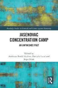 Jasenovac Concentration Camp : An Unfinished Past (Routledge Studies in Genocide and Crimes against Humanity)
