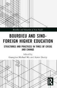 Bourdieu and Sino-Foreign Higher Education : Structures and Practices in Times of Crisis and Change (Bourdieu and Education of Asia Pacific)