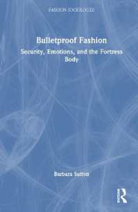 Bulletproof Fashion : Security, Emotions, and the Fortress Body (Fashion Sociologies)