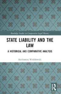 State Liability and the Law : A Historical and Comparative Analysis (Routledge Studies in Comparative Legal History)