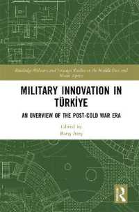 Military Innovation in Türkiye : An Overview of the Post-Cold War Era (Routledge Military and Strategic Studies on the Middle East and North Africa)
