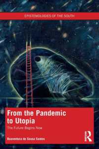 パンデミックからユートピアへ：未来は今始まる<br>From the Pandemic to Utopia : The Future Begins Now (Epistemologies of the South)