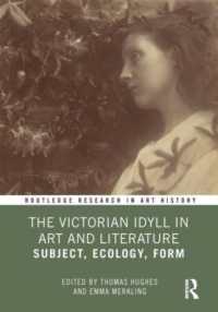 The Victorian Idyll in Art and Literature : Subject, Ecology, Form (Routledge Research in Art History)