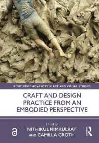 Craft and Design Practice from an Embodied Perspective (Routledge Advances in Art and Visual Studies)