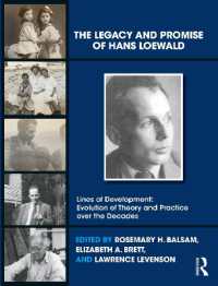 The Legacy and Promise of Hans Loewald (The Lines of Development)