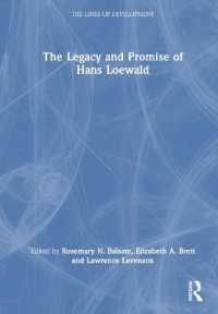 The Legacy and Promise of Hans Loewald (The Lines of Development)