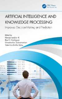 Artificial Intelligence and Knowledge Processing : Improved Decision-Making and Prediction
