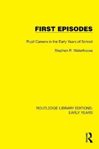 First Episodes : Pupil Careers in the Early Years of School (Routledge Library Editions: Early Years)