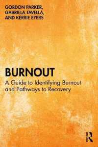 Burnout : A Guide to Identifying Burnout and Pathways to Recovery