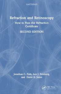 Refraction and Retinoscopy : How to Pass the Refraction Certificate (Masterpass) （2ND）