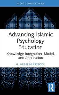 Advancing Islāmic Psychology Education : Knowledge Integration, Model, and Application (Islamic Psychology and Psychotherapy)