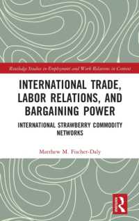 International Trade, Labor Relations, and Bargaining Power : International Strawberry Commodity Networks (Routledge Studies in Employment and Work Relations in Context)
