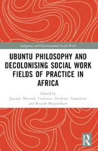 Ubuntu Philosophy and Decolonising Social Work Fields of Practice in Africa (Indigenous and Environmental Social Work)