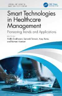 Smart Technologies in Healthcare Management : Pioneering Trends and Applications (Artificial Intelligence in Smart Healthcare Systems)