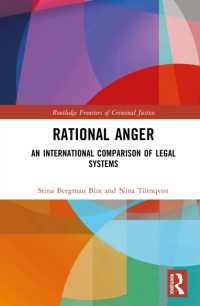 怒る法曹：刑事司法システムの国際比較<br>Rational Anger : An International Comparison of Legal Systems (Routledge Frontiers of Criminal Justice)