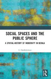 Social Spaces and the Public Sphere : A Spatial-history of Modernity in Kerala