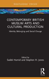 Contemporary British Muslim Arts and Cultural Production : Identity, Belonging and Social Change (Islam in the World)
