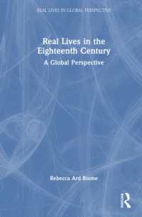 グローバル１８世紀を生きた人物の対比列伝<br>Real Lives in the Eighteenth Century : A Global Perspective (Real Lives in Global Perspective)