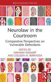 Neurolaw in the Courtroom : Comparative Perspectives on Vulnerable Defendants (Routledge Contemporary Issues in Criminal Justice and Procedure)