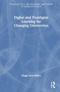 Digital and Postdigital Learning for Changing Universities (World Issues in the Philosophy and Theory of Higher Education)